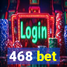 468 bet